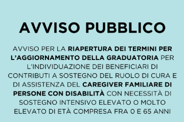 Avviso riapertura dei termini aggiornamento graduatoria caregiver familiare di persone con disabilità